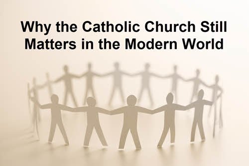Does The Catholic Church Still Matter?